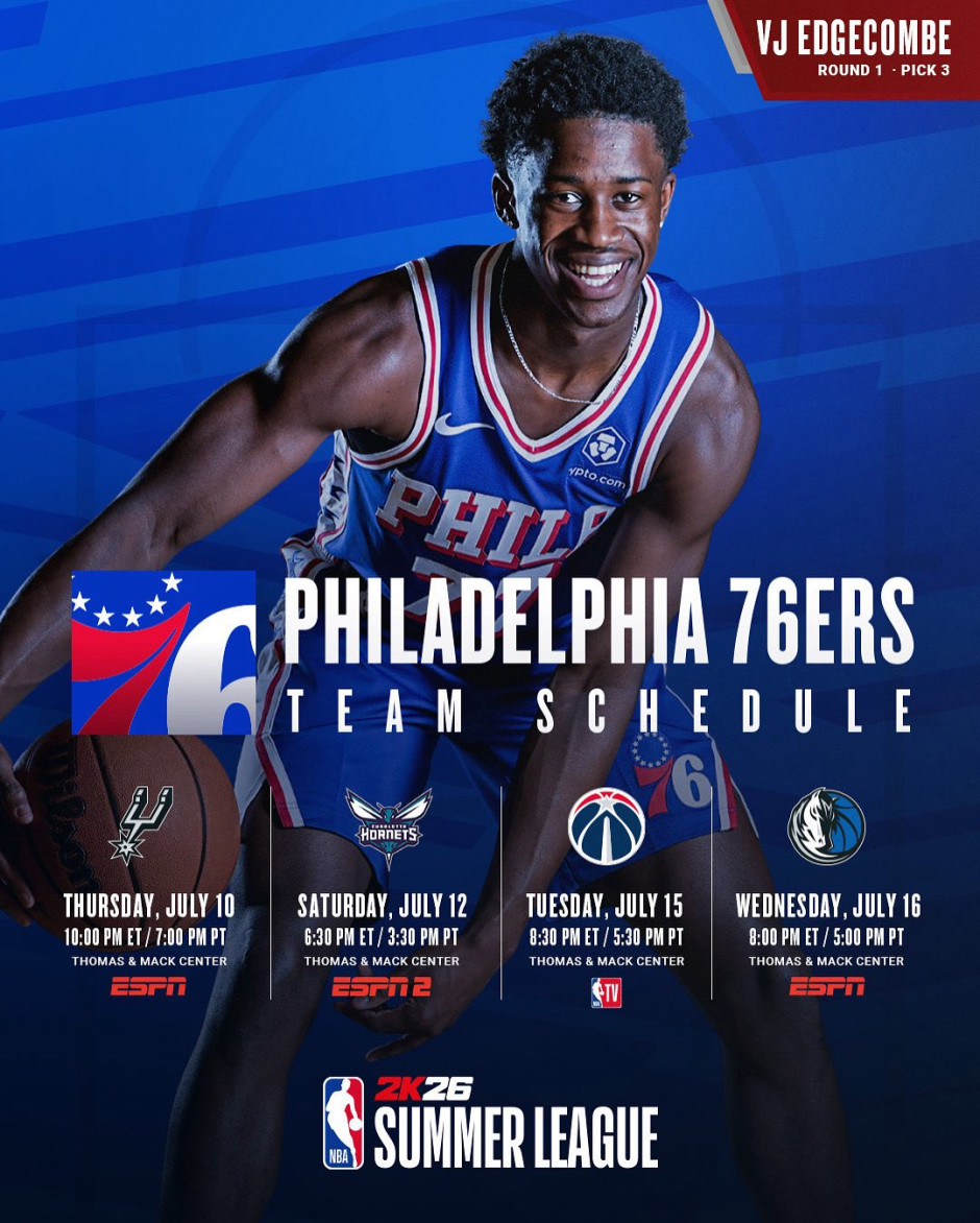 7月11日VJ&amp;middot;埃奇库姆PK哈珀！2025NBA76人夏季联赛赛程时间一览表